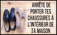 Tu ne devrais jamais porter tes chaussures à la maison, voici pourquoi