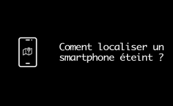 Comment localiser un téléphone éteint ? Comment localiser un téléphone éteint ?